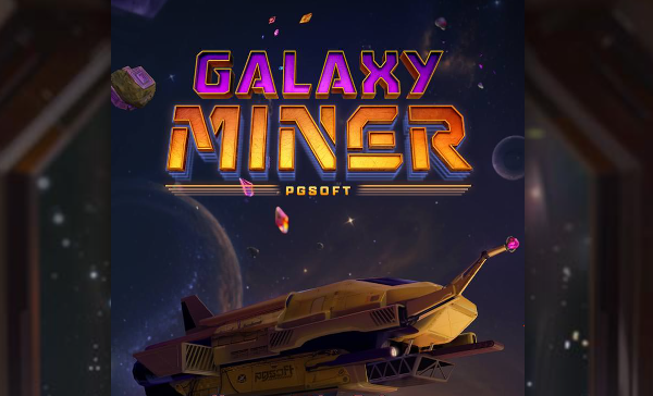 Galaxy Miner PG Soft Slot Review Online Slots Casino new Volatile