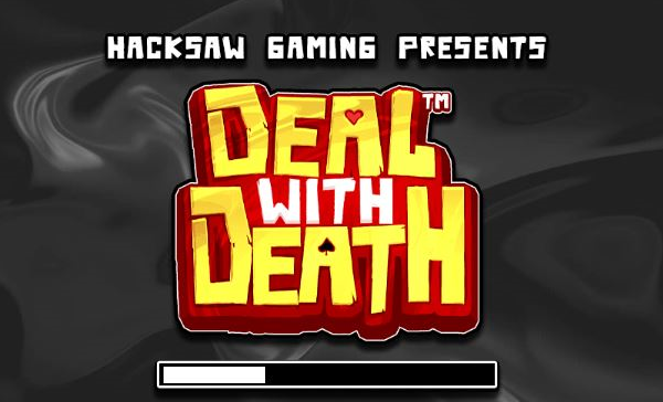 Deal With Death Hacksaw Gaming Slot Review Online Slots Casino New Volatile
