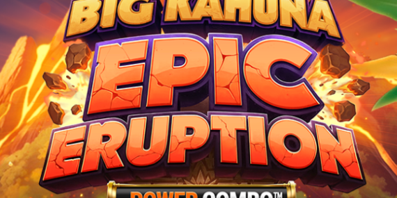 Big Kahuna Epic Eruption Power Combo Stormcraft Studios Slot Review Online Slots Casino New Volatile