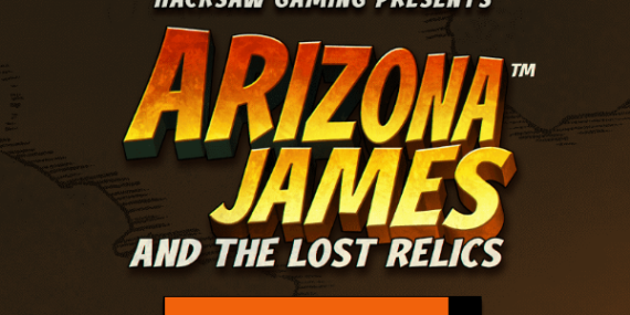 Arizona James and the Lost Relics Hacksaw Gaming Slot Review Online Slots Casino New Volatile