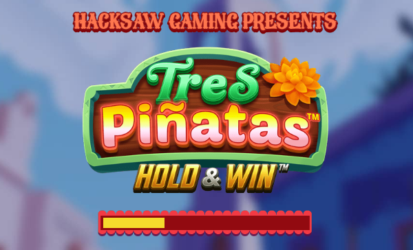 Tres Pinatas Hold & Win Hacksaw Gaming Slot Review Online Slots Casino New Volatile