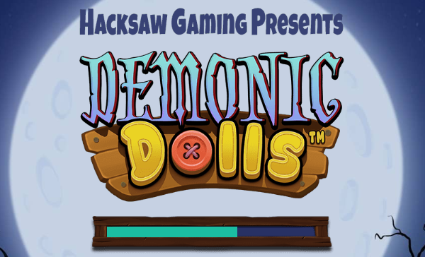Demonic Dolls Hacksaw Gaming Slot Review Online Slots Casino New Volatile